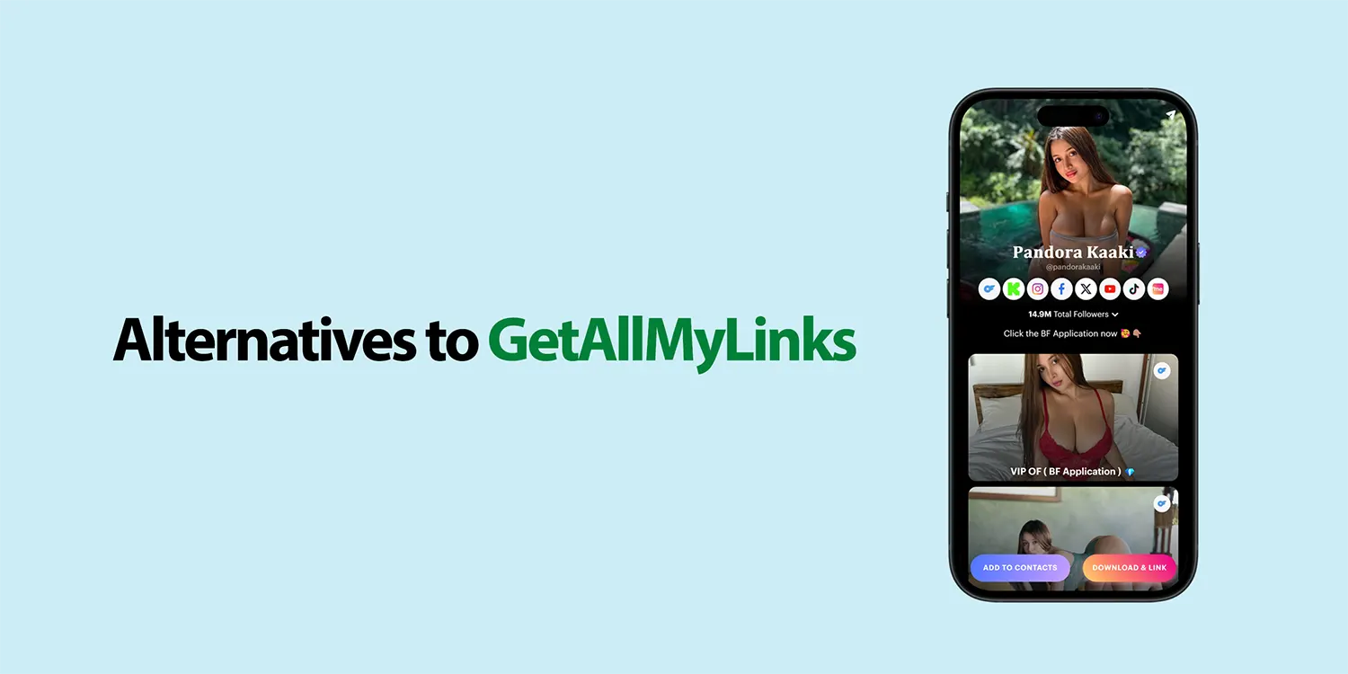 7 Best GetAllMyLinks Alternatives for OnlyFans Creators (2025 Edition)